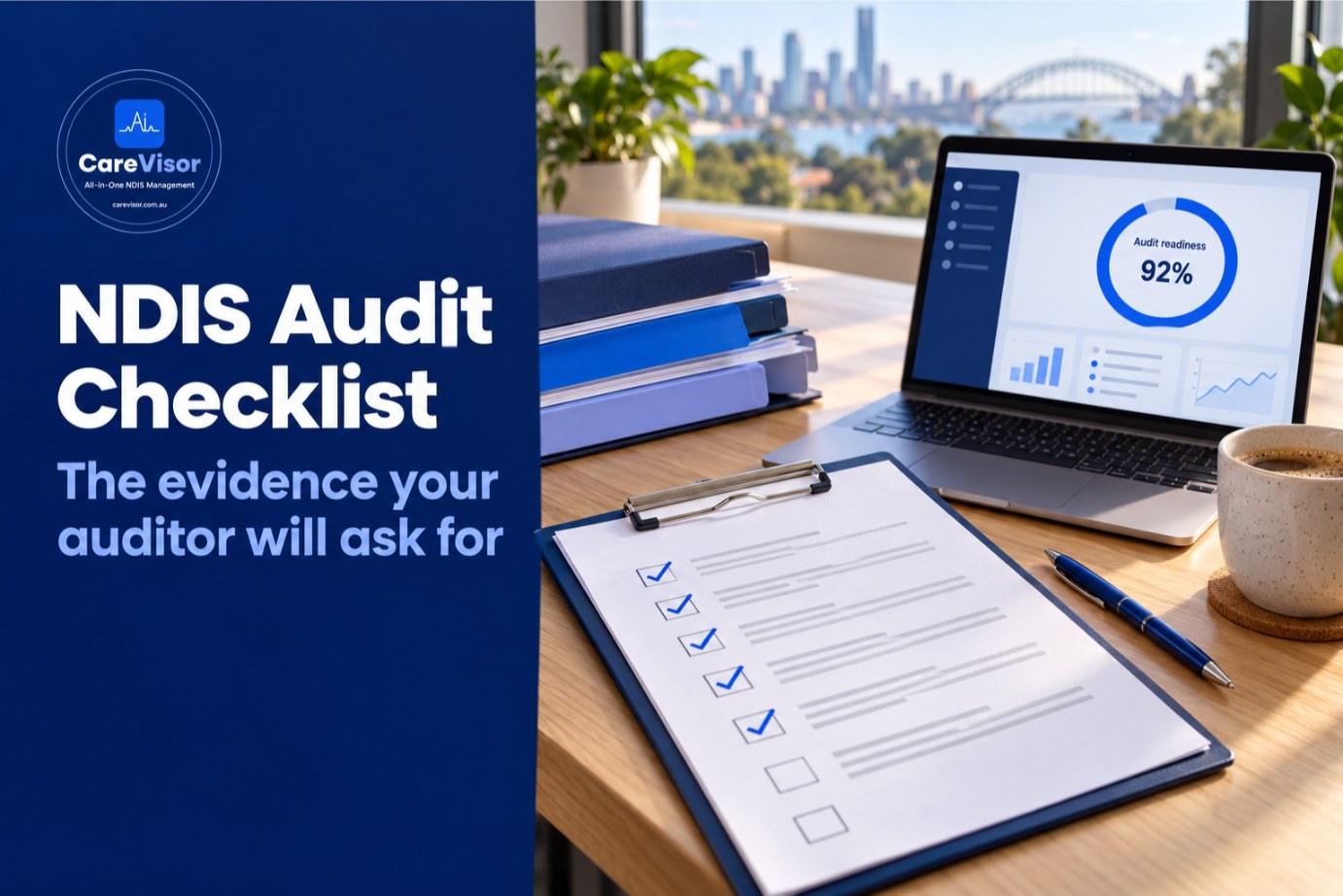 NDIS Audit Checklist: The Evidence Your Auditor Will Ask For